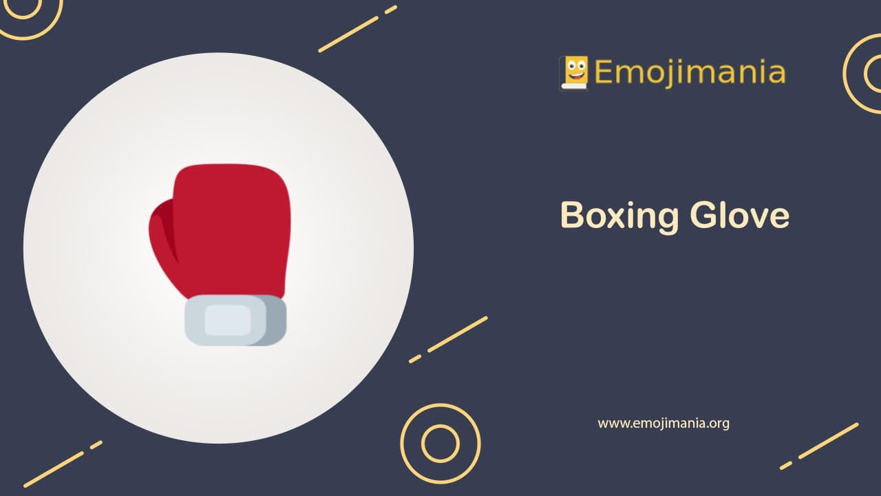🥊 Meaning Boxing Glove Emoji Copy and Paste