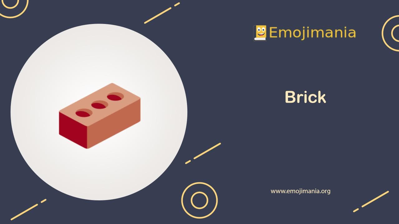 🧱 Meaning Brick Emoji Copy and Paste