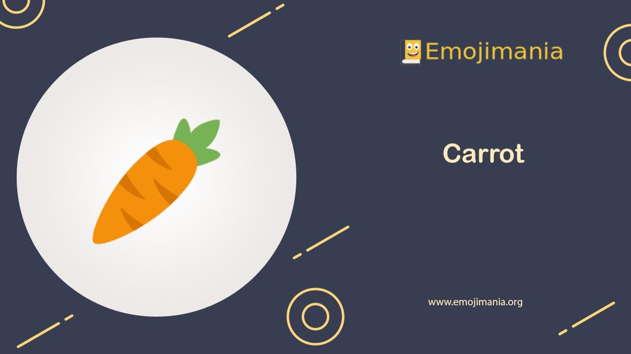 🥕 Meaning Carrot Emoji Copy and Paste