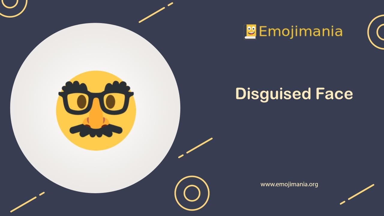🥸 Meaning Disguised Face Emoji Copy and Paste
