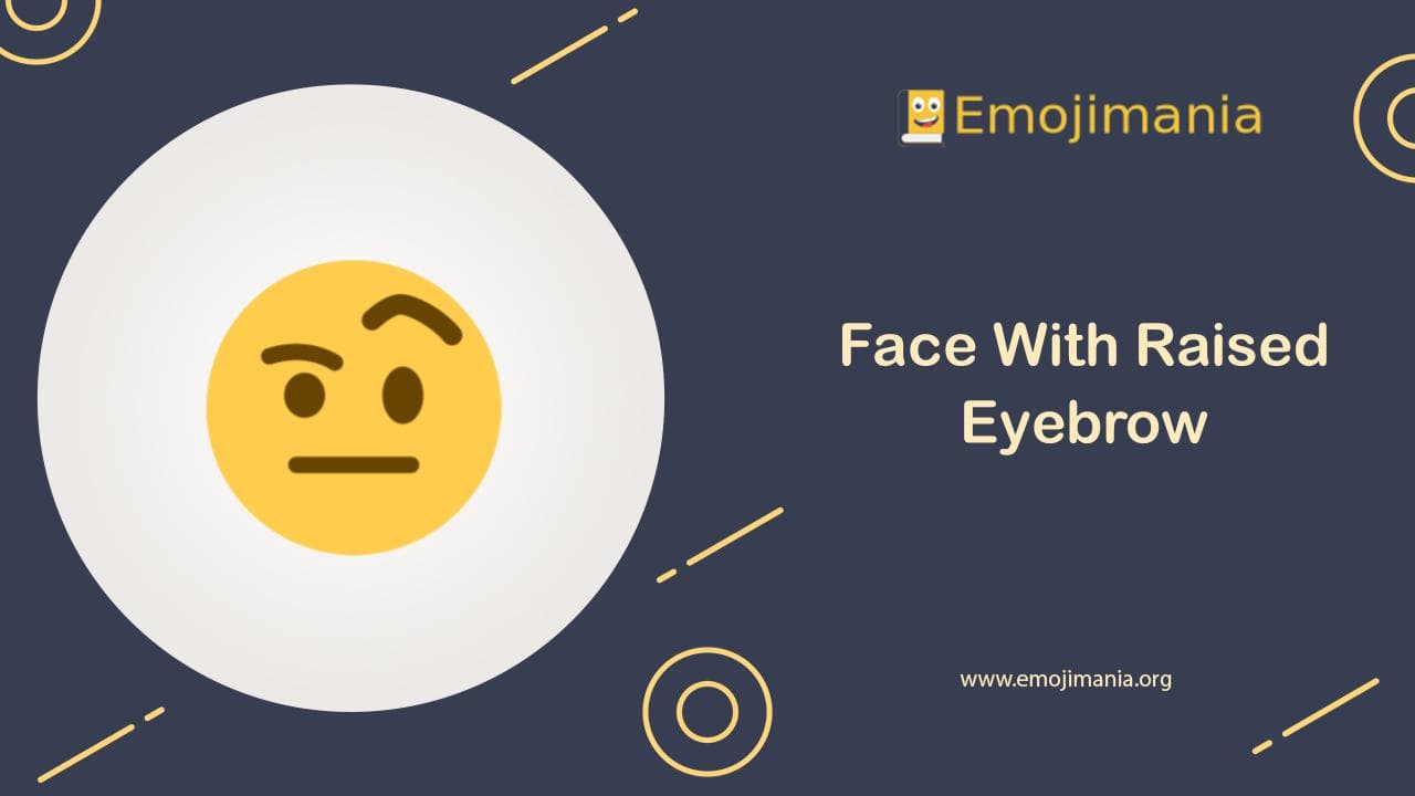🤨 Meaning Face With Raised Eyebrow Emoji Copy and Paste