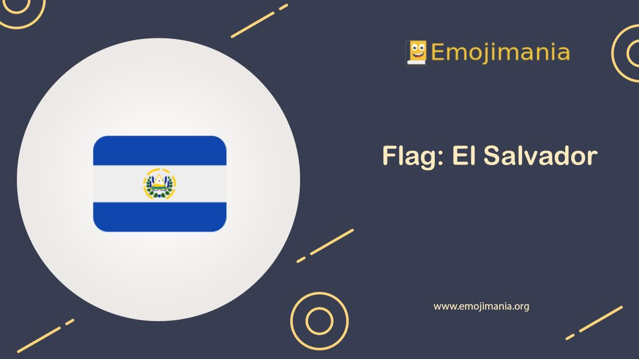 🇸🇻 Meaning Flag El Salvador Emoji Copy and Paste