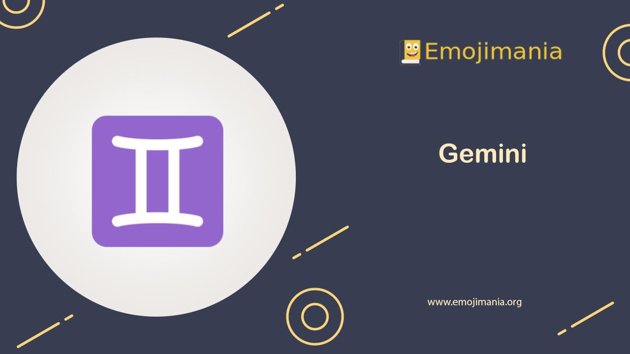 ♊ Meaning Gemini Emoji Copy and Paste