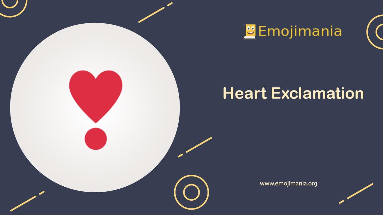 Meaning Heart Exclamation Emoji Copy and Paste