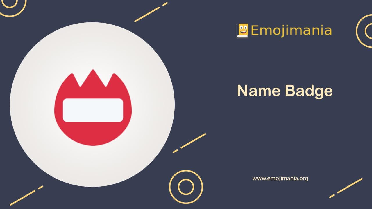 📛 Meaning Name Badge Emoji Copy and Paste