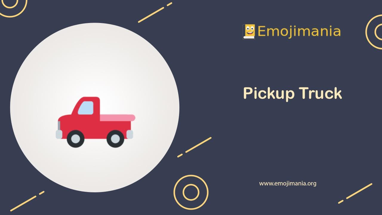 🛻 Meaning Pickup Truck Emoji Copy and Paste