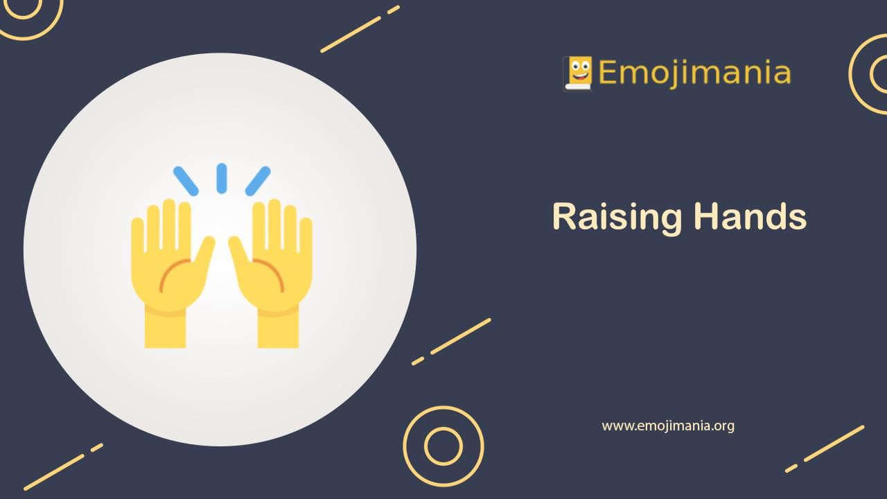 🙌 Meaning | Raising Hands Emoji | Copy and Paste