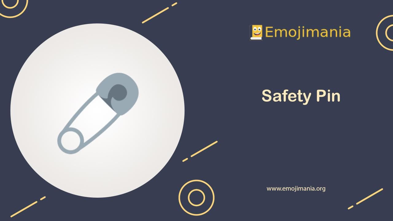 🧷 Meaning Safety Pin Emoji Copy and Paste