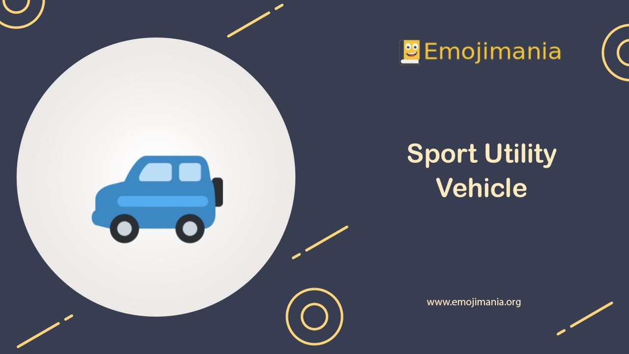 🚙 Meaning Sport Utility Vehicle Emoji Copy and Paste
