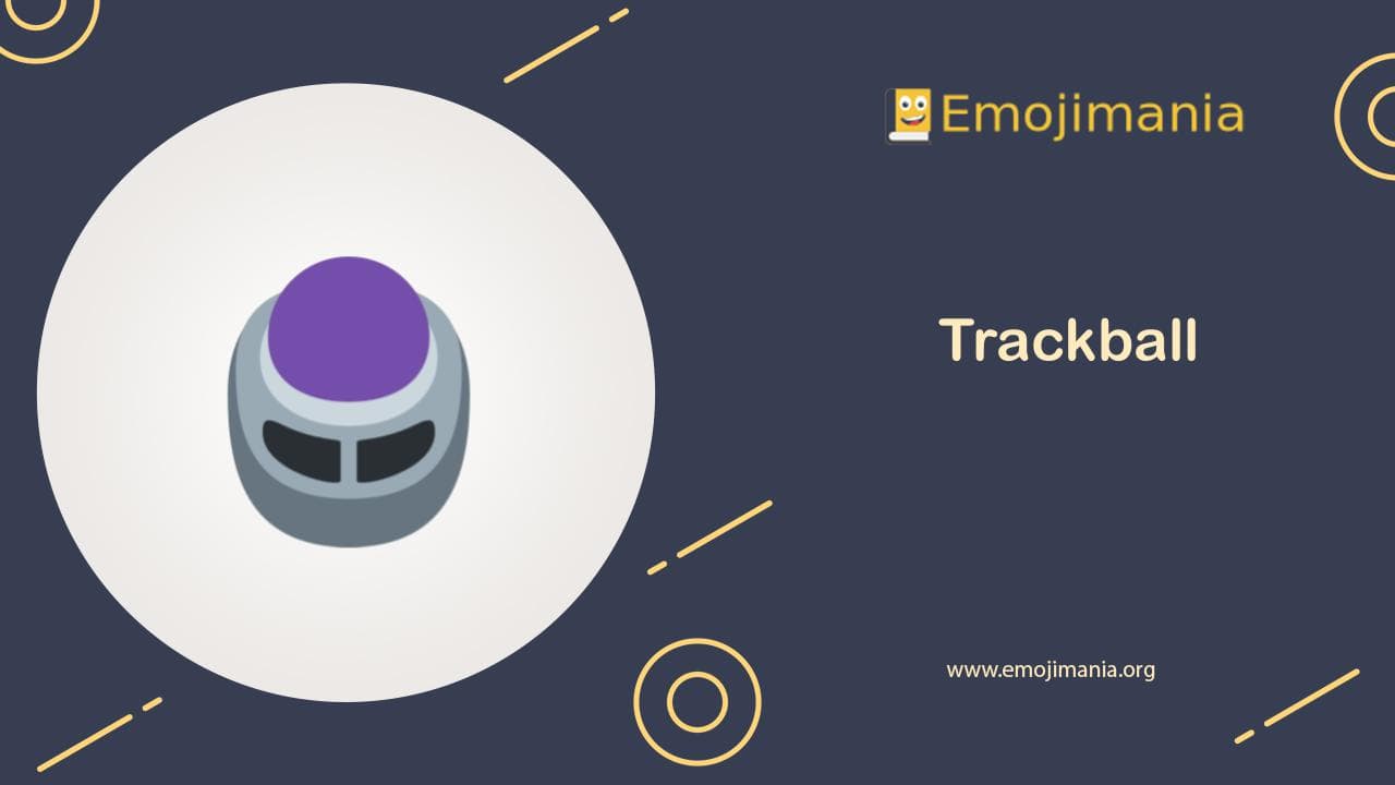 🖲 Trackball emoji Copy & Paste Emojimania