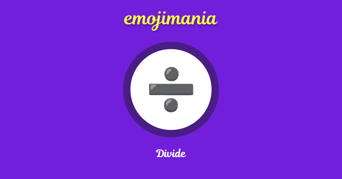 Divide emoji Copy & Paste Emojimania