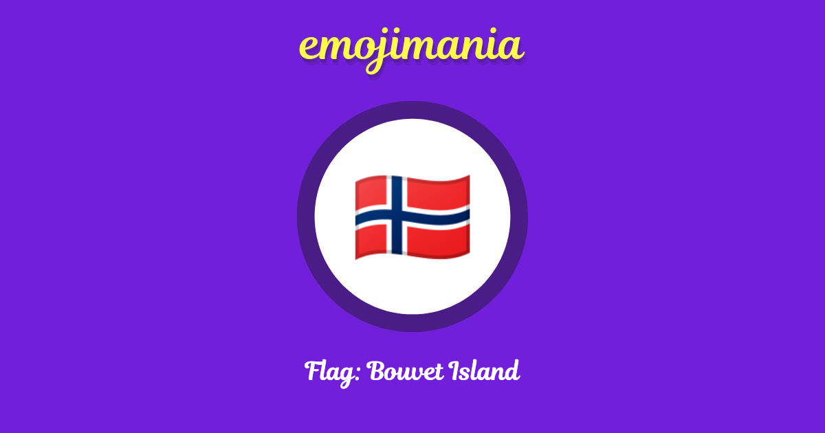 🇧🇻 Flag: Bouvet Island emoji Copy & Paste - Emojimania