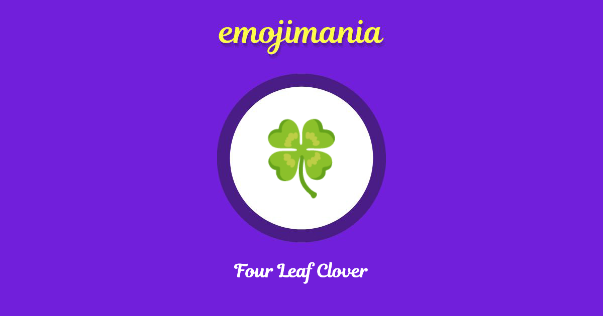 🍀 Four Leaf Clover emoji Copy & Paste Emojimania