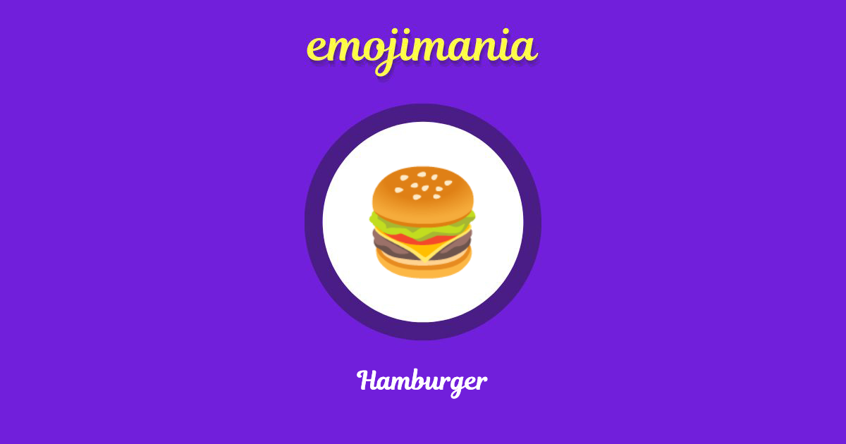 🍔 Hamburger emoji Copy & Paste Emojimania