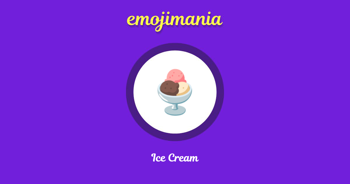 🍨 Ice Cream emoji Copy & Paste Emojimania