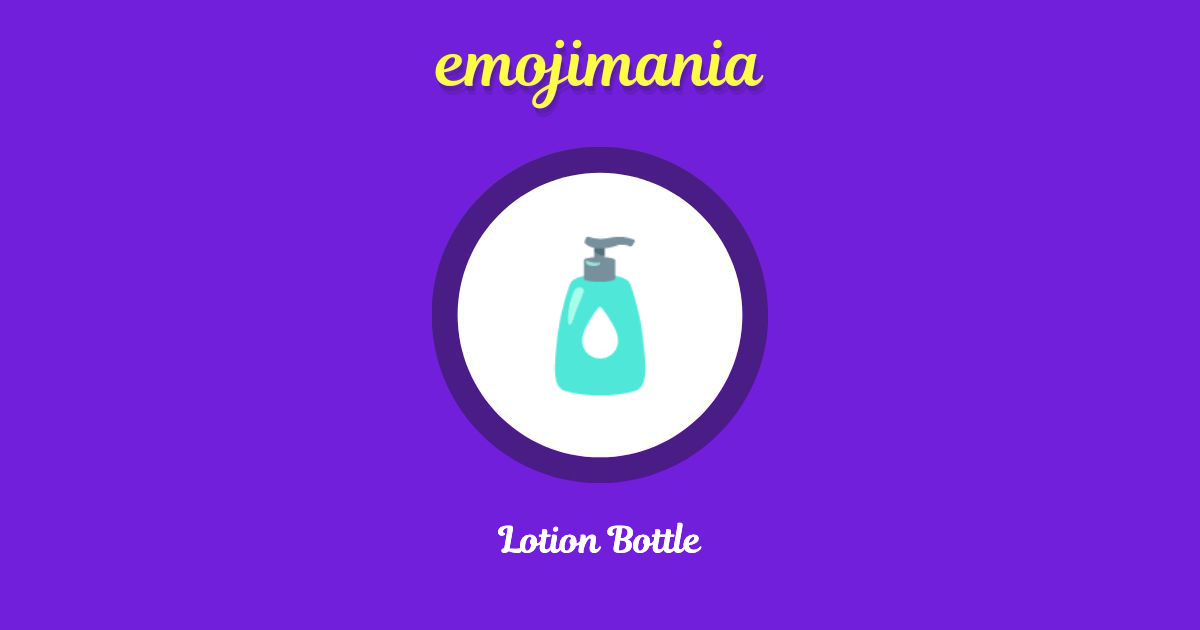 🧴 Lotion Bottle emoji Copy & Paste Emojimania