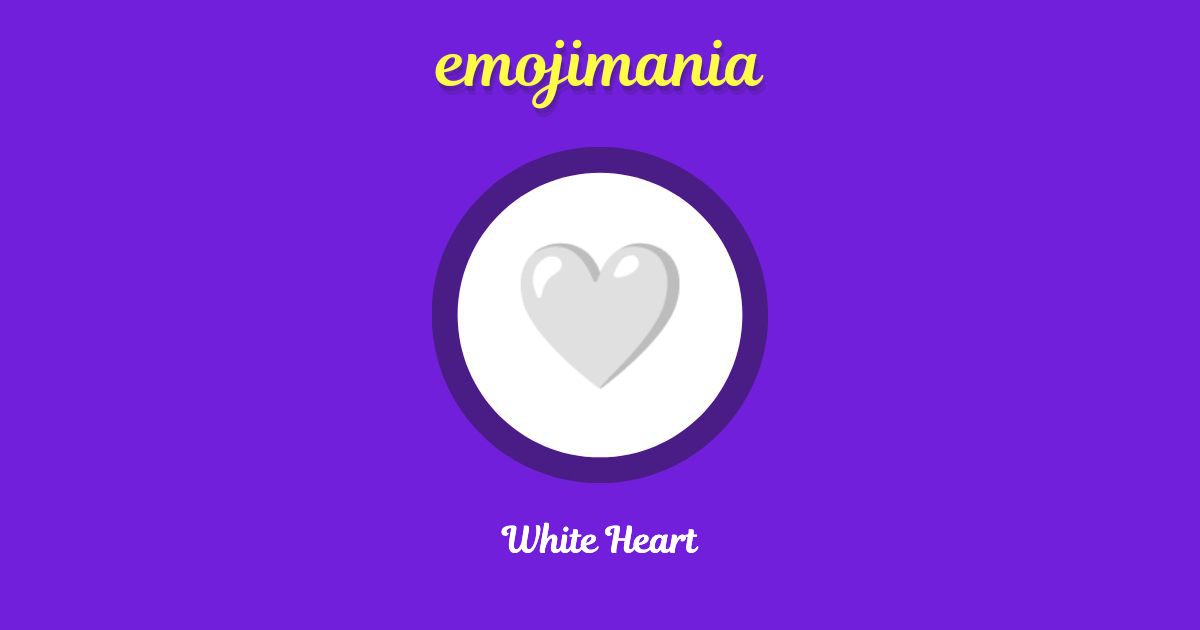 🤍 White Heart emoji Copy & Paste Emojimania