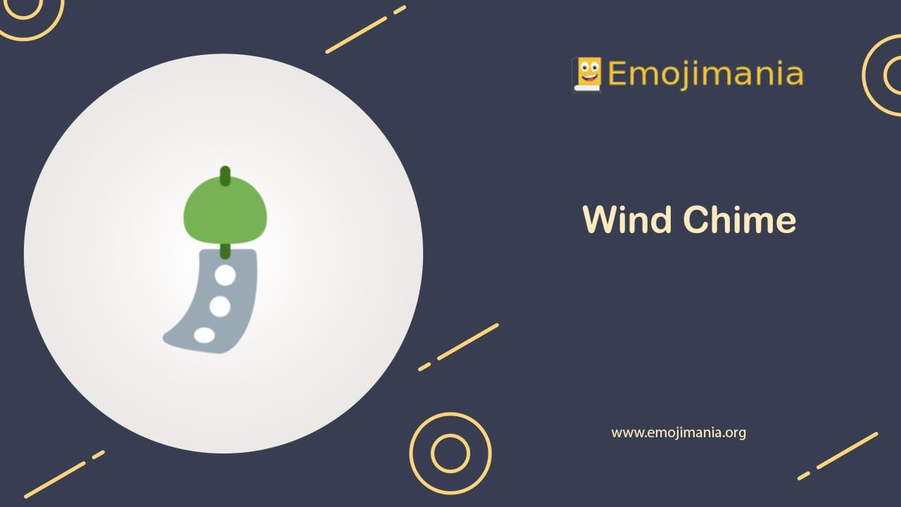 🎐 Meaning Wind Chime Emoji Copy and Paste