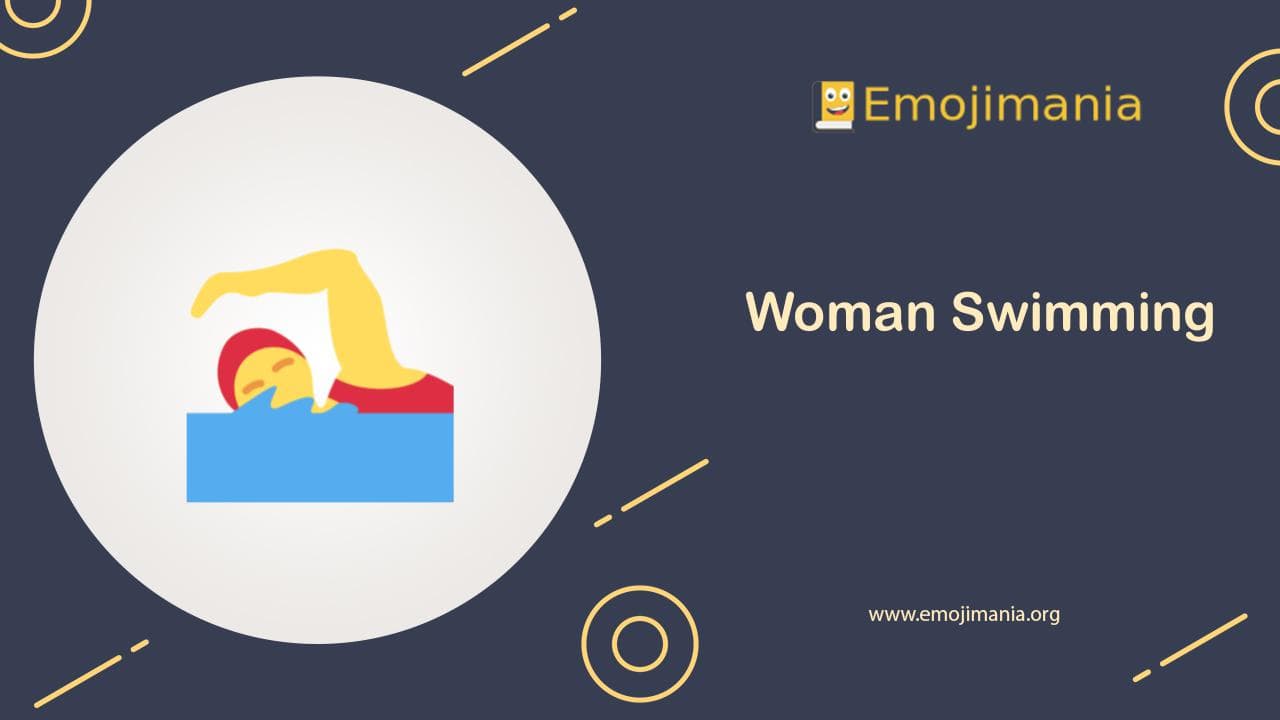 🏊‍♀️ Meaning Woman Swimming Emoji Copy and Paste