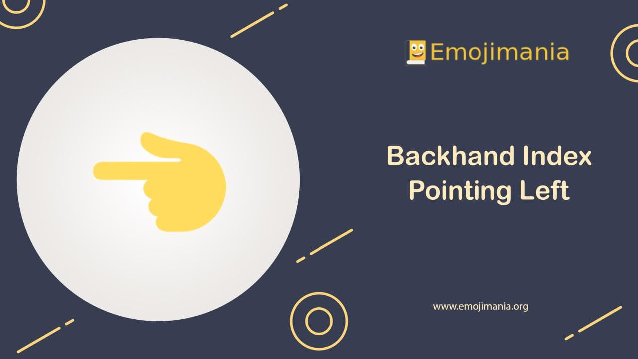 Backhand Index Pointing Left Emoji