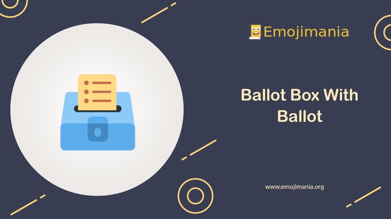 Ballot Box With Ballot Emoji