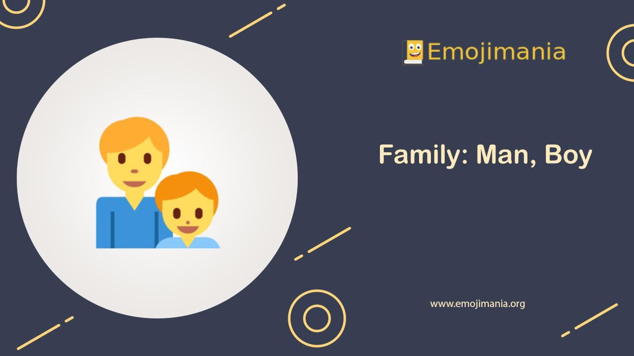 Family: Man, Boy Emoji