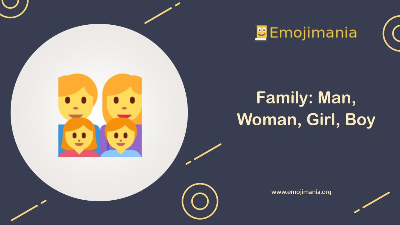 Family: Man, Woman, Girl, Boy Emoji