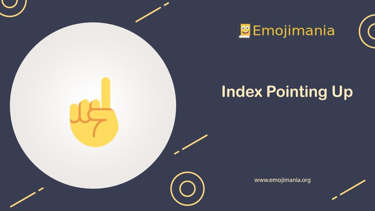 Index Pointing Up Emoji