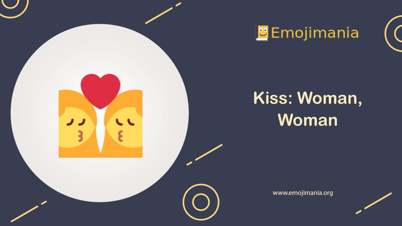 Kiss: Woman, Woman Emoji