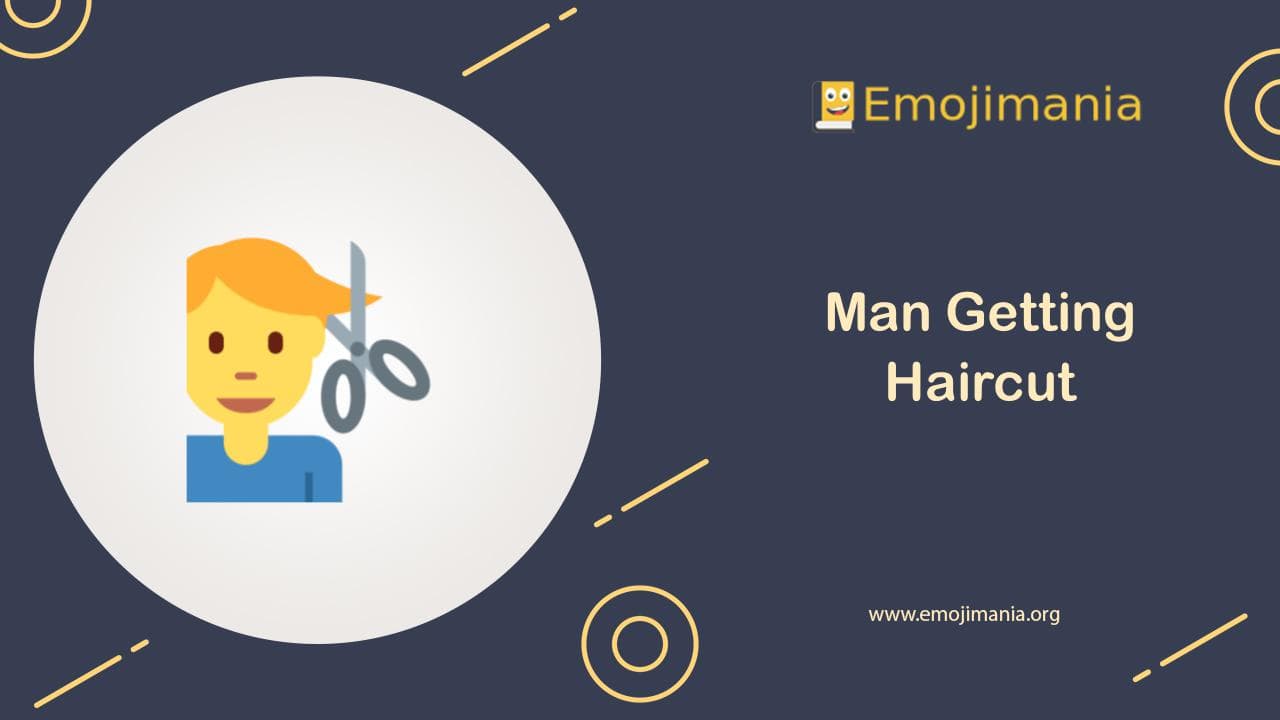 Man Getting Haircut Emoji