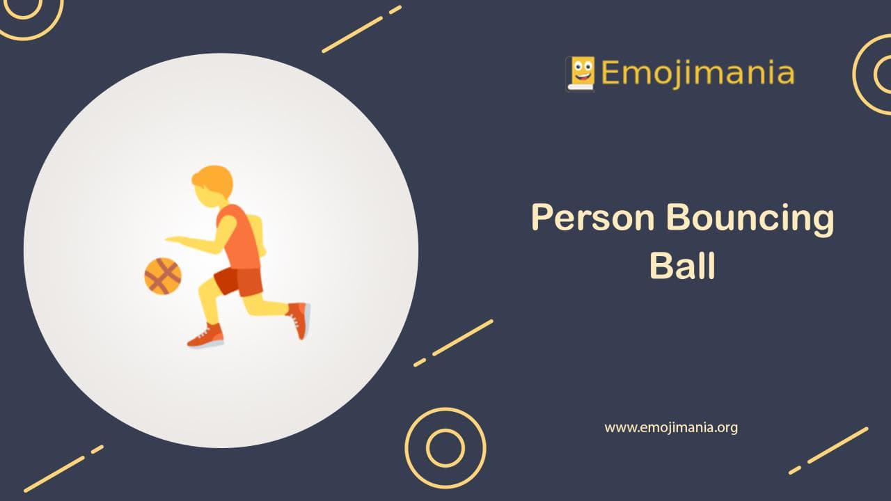 Person Bouncing Ball Emoji