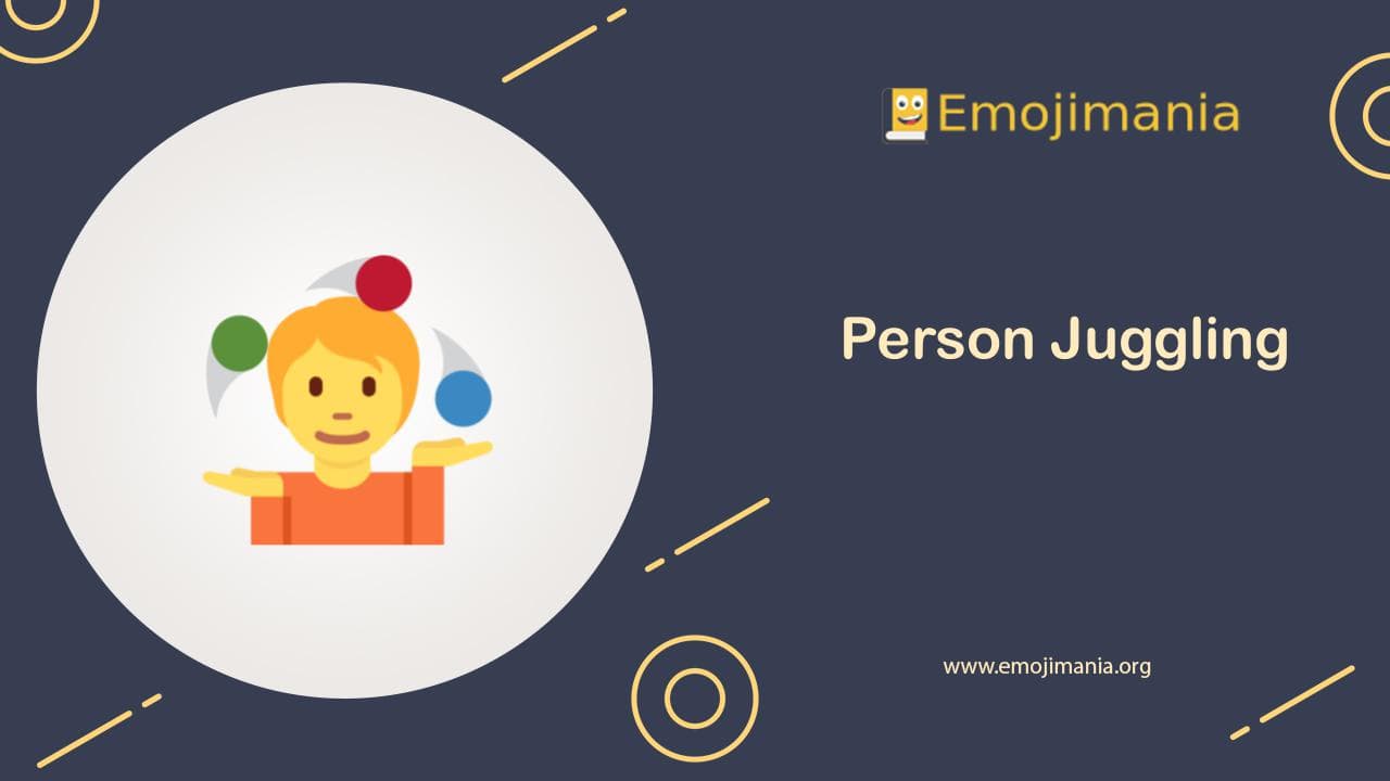 Person Juggling Emoji