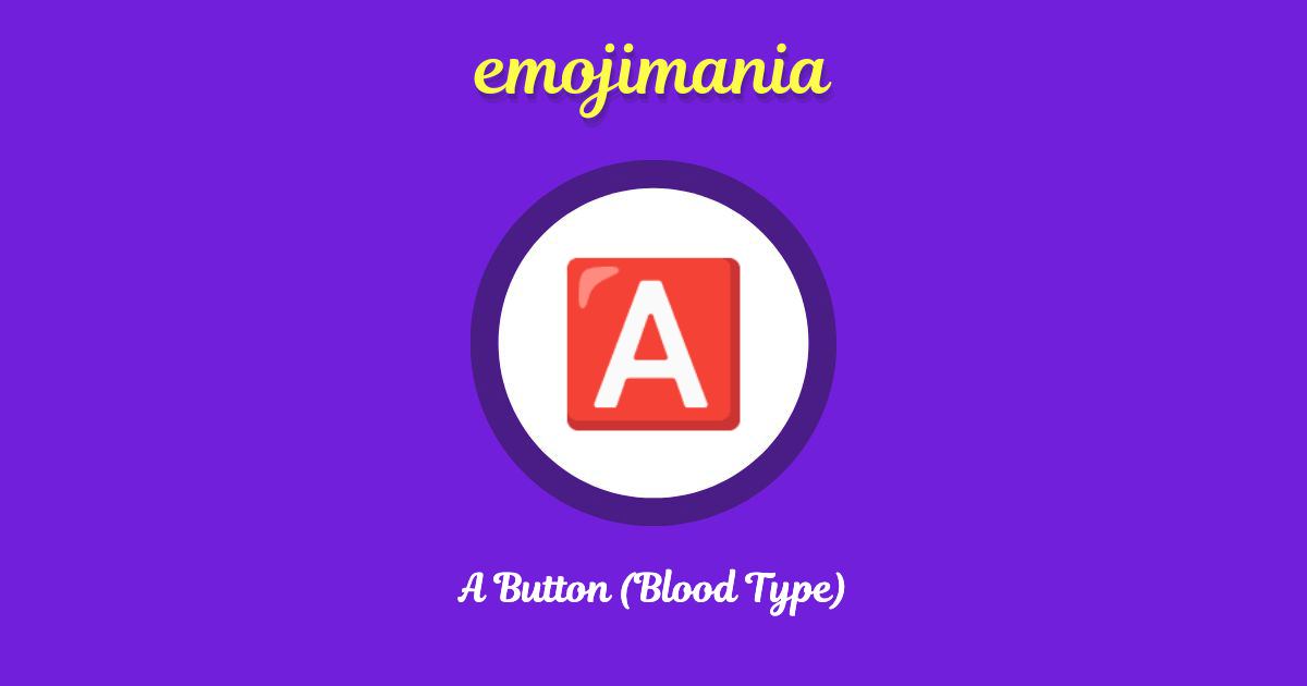 A Button (Blood Type) Emoji copy and paste