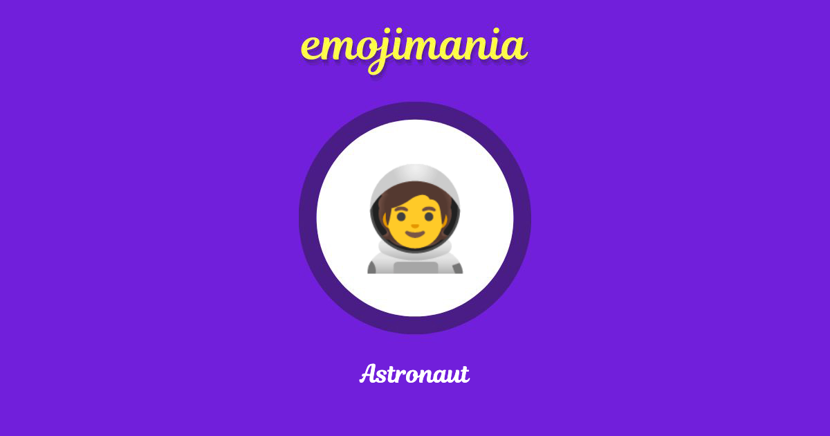 Astronaut Emoji copy and paste