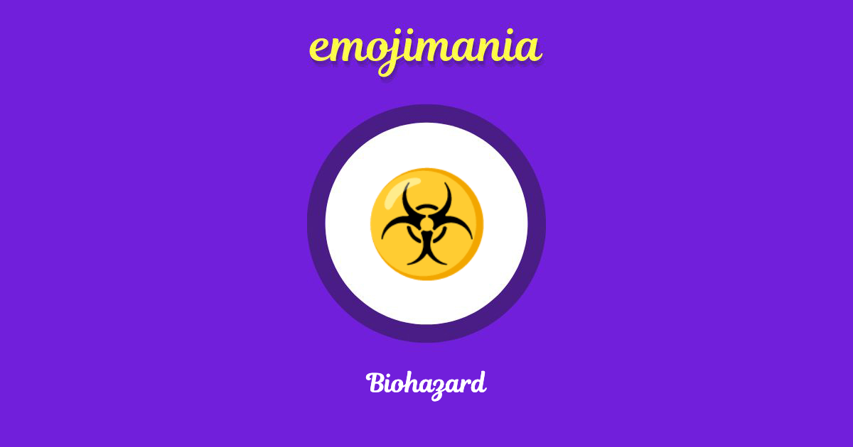 Biohazard Emoji copy and paste