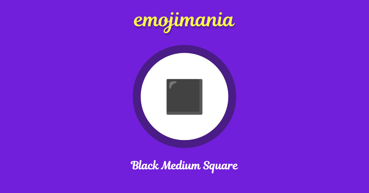 Black Medium Square Emoji copy and paste