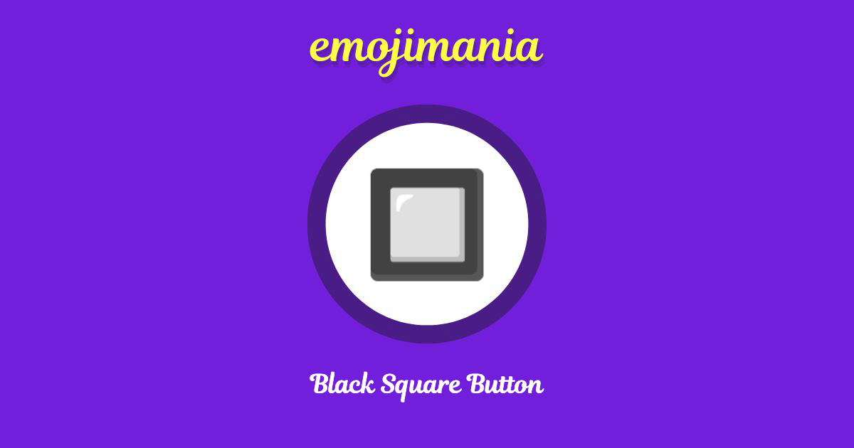 Black Square Button Emoji copy and paste