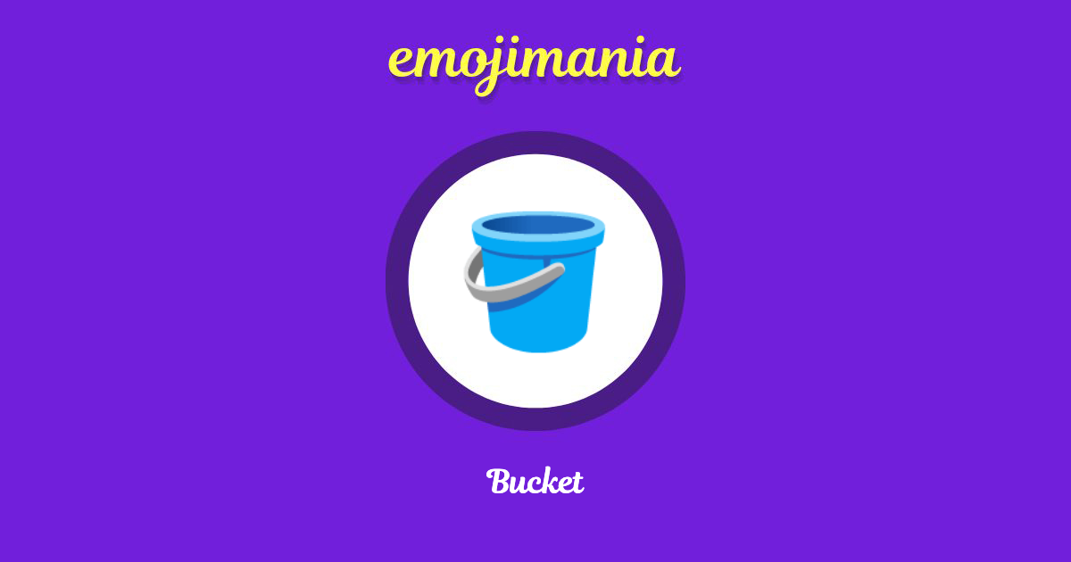 Bucket Emoji copy and paste