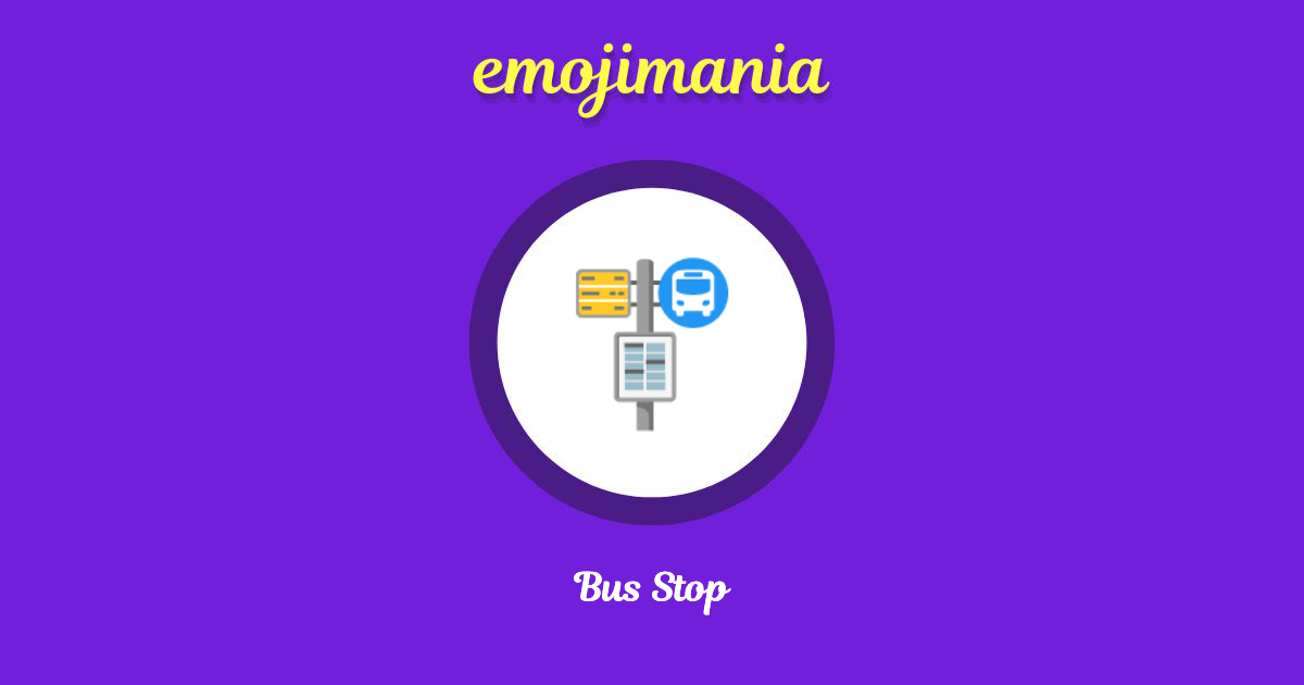 Bus Stop Emoji copy and paste