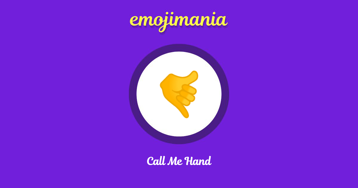 Call Me Hand Emoji copy and paste