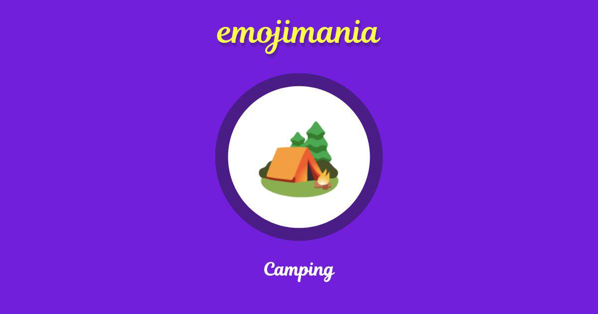 Camping Emoji copy and paste