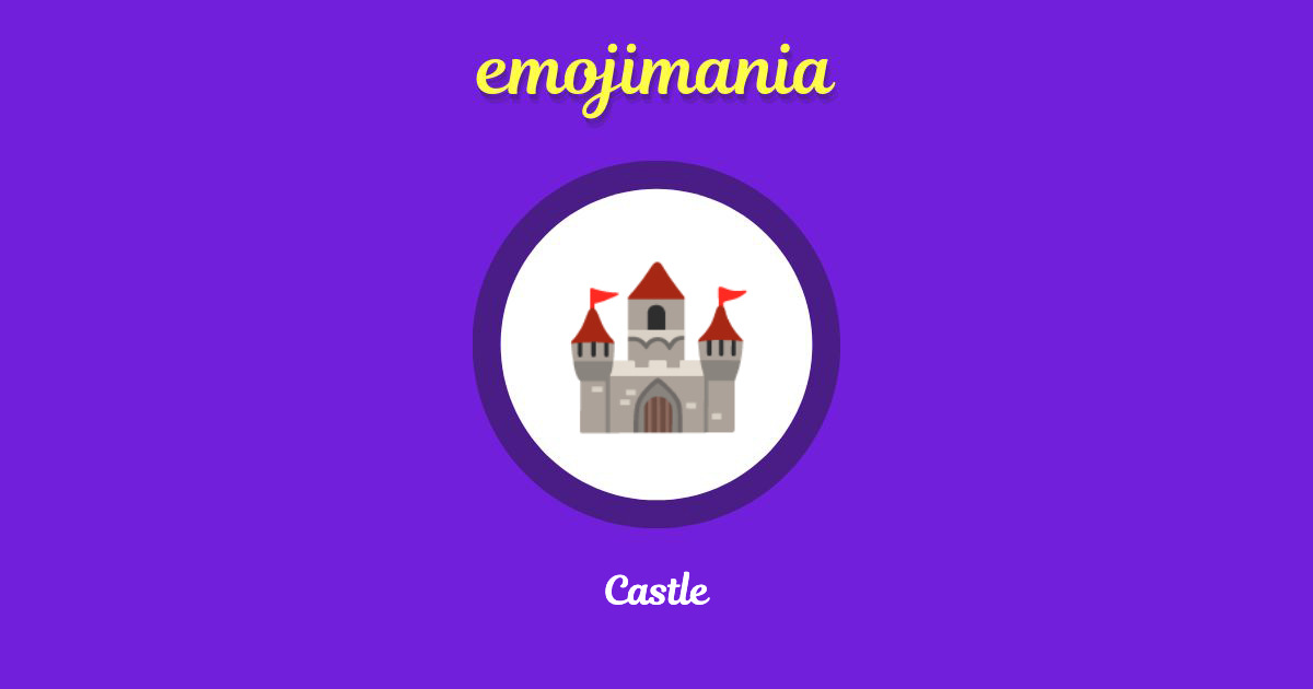 Castle Emoji copy and paste