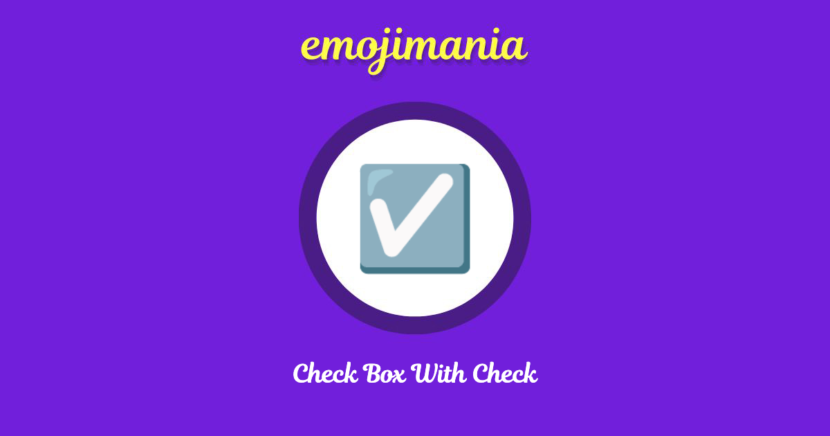 Check Box With Check Emoji copy and paste