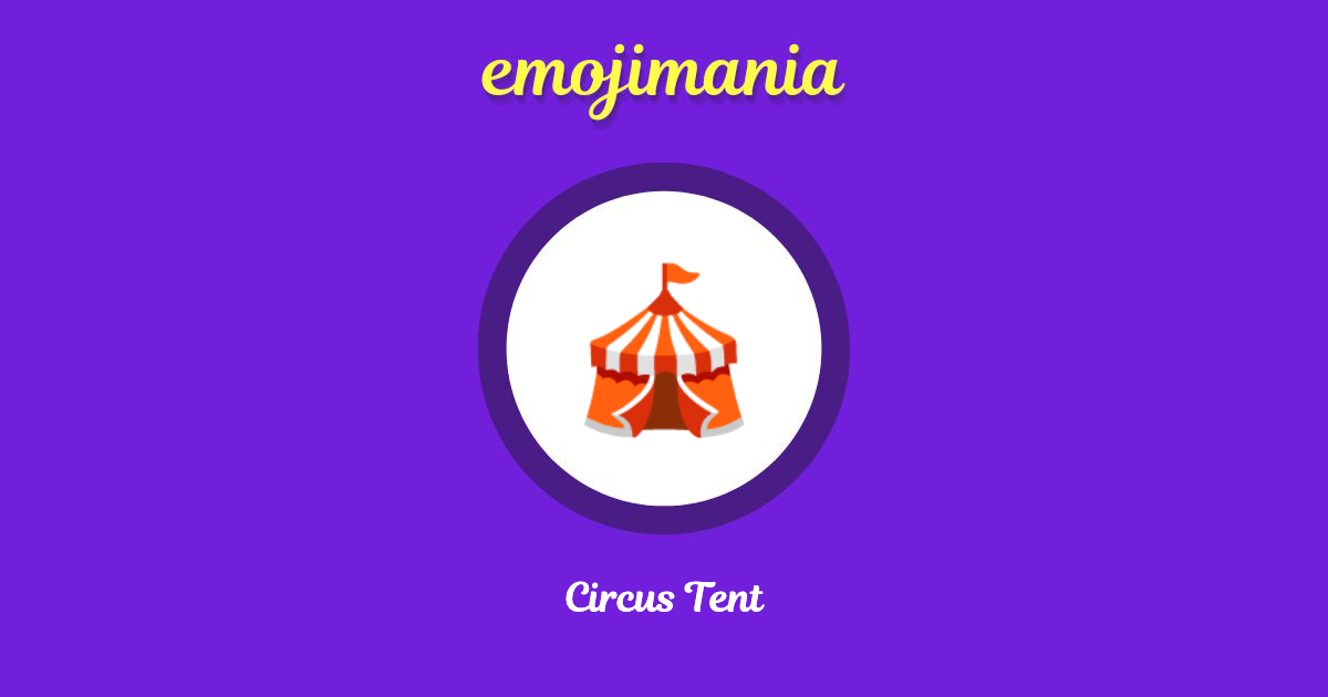 Circus Tent Emoji copy and paste