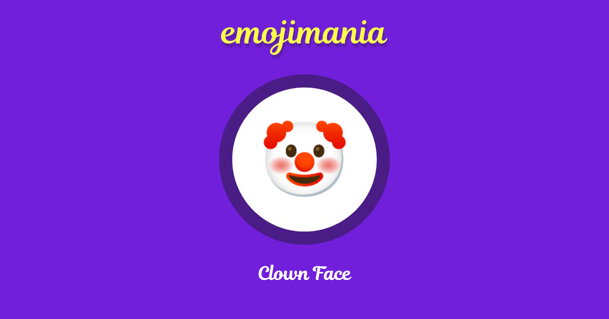 Clown Face Emoji copy and paste