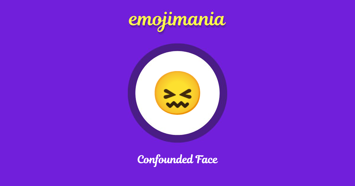 Confounded Face Emoji copy and paste