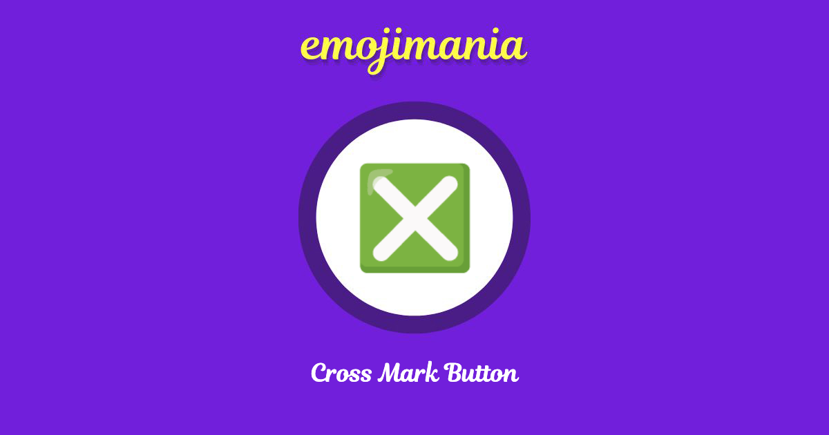 Cross Mark Button Emoji copy and paste