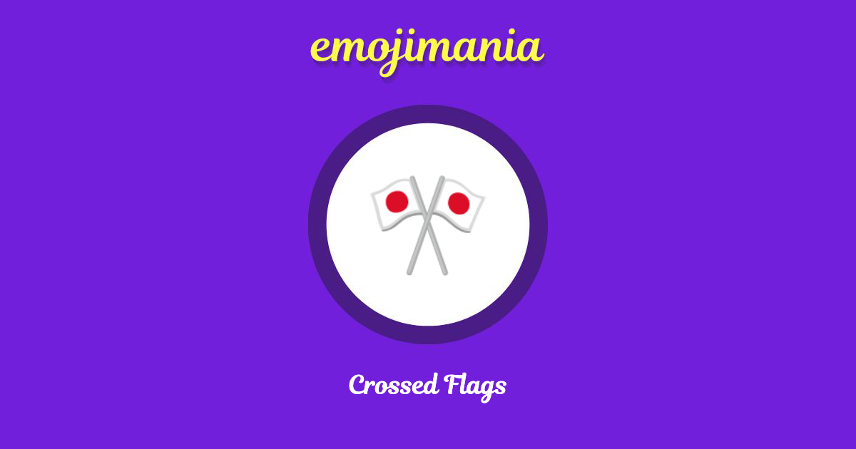 Crossed Flags Emoji copy and paste