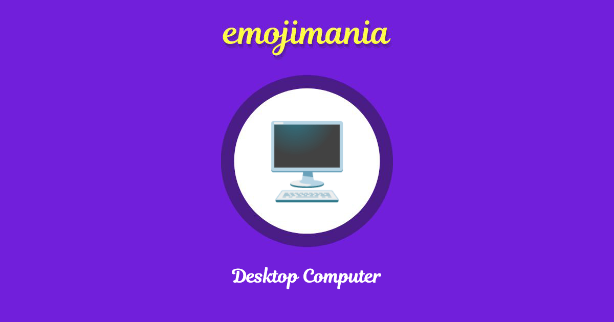 Desktop Computer Emoji copy and paste