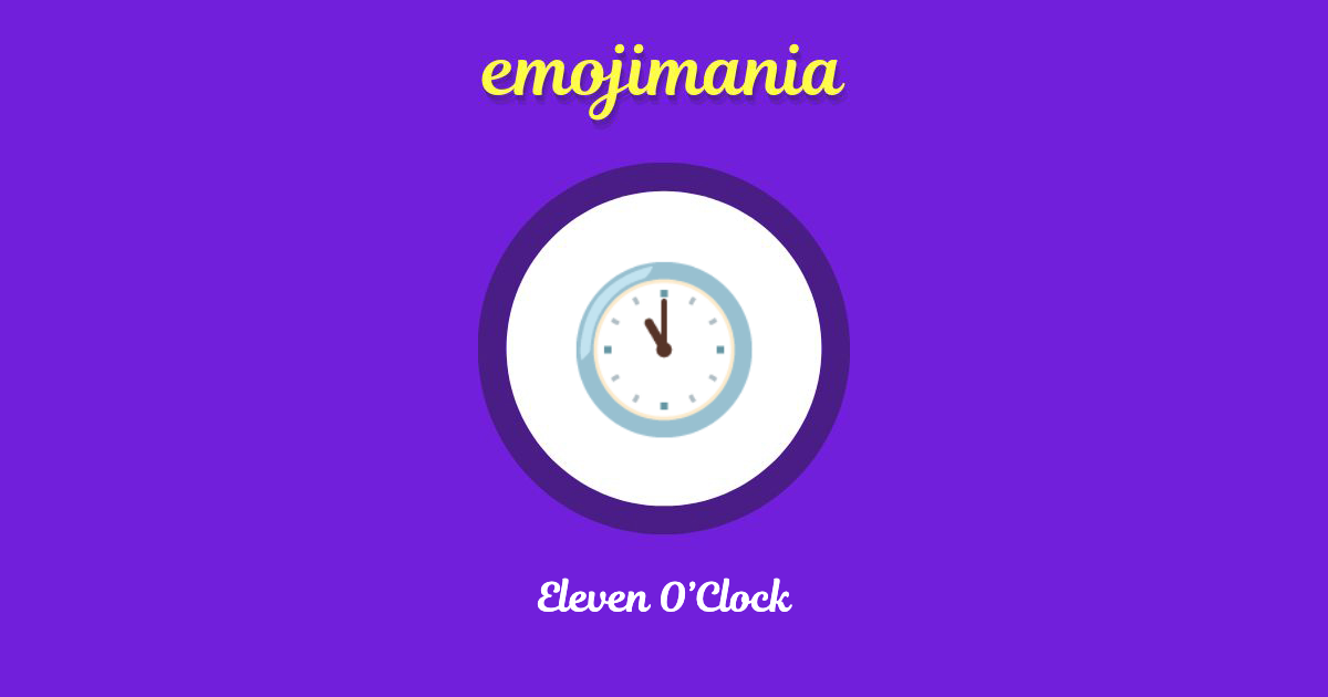 Eleven O’Clock Emoji copy and paste